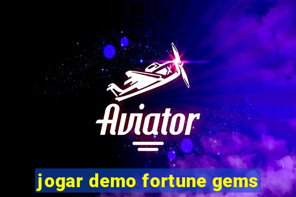 jogar demo fortune gems